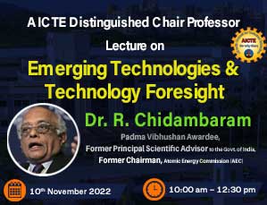 AICTE Distinguished Chair Professor Lecture on Emerging Technologies and Technology Foresight