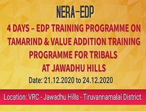 4 Days -  EDP Training Programme on Tamarind and Value Addition Training Programme for Tribals  at Jawadhu Hills