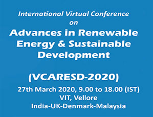 International Virtual Conference on Advances in Renewable Energy & Sustainable Development (VCARESD-2020)