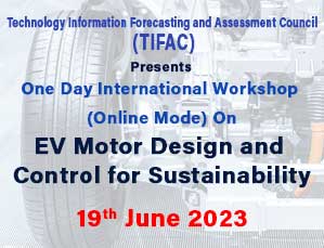 One Day International Workshop  (Online Mode) on  EV Motor Design and Control for Sustainability