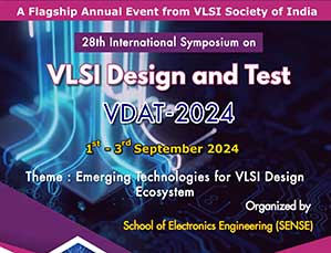28th International Symposium on VLSI Design and Test (VDAT-2024)