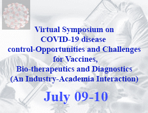 Virtual Symposium on COVID-19 disease control-Opportunities and Challenges for Vaccines, Bio-therapeutics and Diagnostics