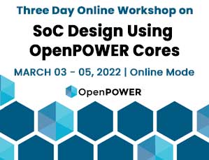Three Day Online Workshop on SoC Design Using OpenPOWER Cores