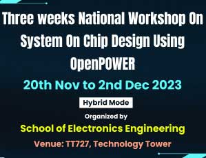 Three weeks National Workshop On System On Chip Design Using OpenPOWER