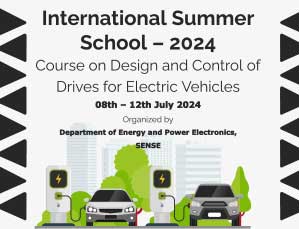 International Summer School - 2024 Course on Design and Control of Drives for Electric Vehicles