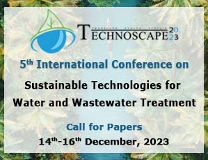 TECHNOSCAPE 2023 - 5th International Conference on Sustainable Technologies for Water and Wastewater Treatment
