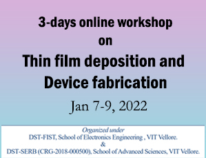 3-days online workshop on 'Thin film deposition and Device fabrication' 