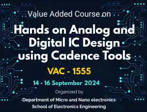 Value Added Course On Hands on Analog and Digital IC Design using Cadence Tools