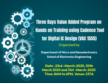 Three Days Value Added Program on Hands on Training using Cadence Tool for Digital IC Design (VAC 1555)