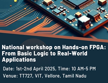 National workshop on Hands On FPGA : From Basic Logic To Real World Applications