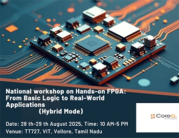 National workshop on Hands On FPGA : From Basic Logic To Real World Applications