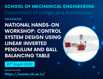 National Hands-on Workshop: Control System Design using Linear Inverted Pendulum and Ball Balancing Table