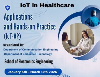 VAC course on “IoT in Healthcare: Applications and Hands-on Practice (IoT-AP)