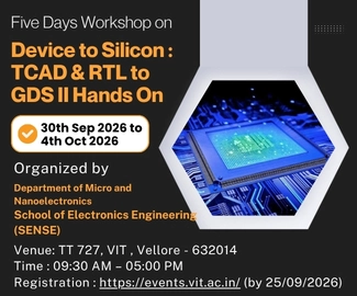 Five Days Workshop On Device to Silicon : TCAD & RTL to GDS II Hands On